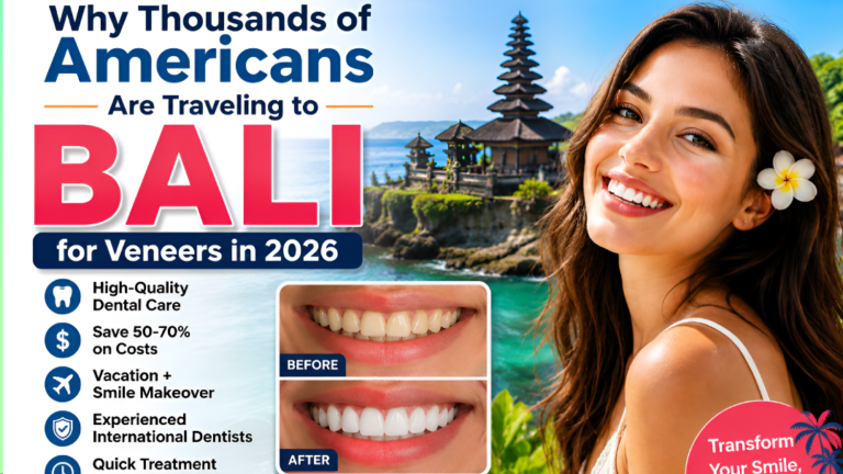 Traveling to Bali for Veneers in 2026